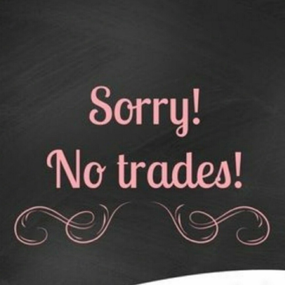 Sorry but no trades